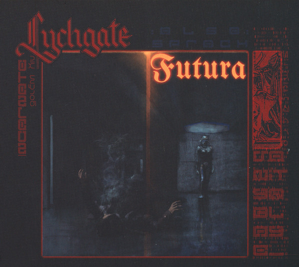 Lychgate - Also Sprach Futura DIGI CD