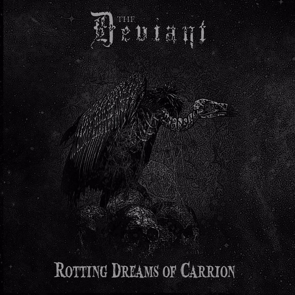The Deviant - Rotting Dreams Of Carrion CD