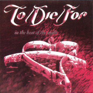 To/Die/For - In The Heat Of The Night CD (USED)