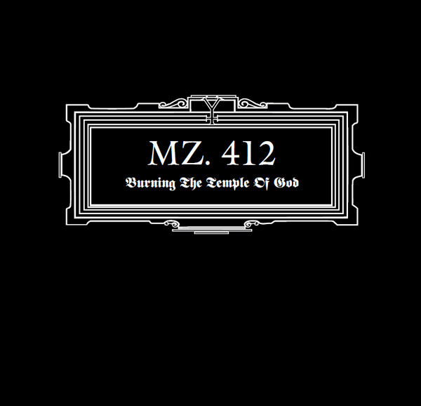 MZ. 412 - Burning The Temple Of God DIGI CD (USED)