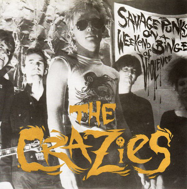 The Crazies - Savage Punks On A Weekend Binge...7''EP (USED/1990
