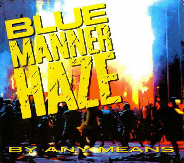 Blue Manner Haze - By Any Means CD (USED)