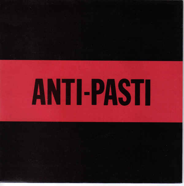 Anti-Pasti - East To The West / Burn In...7\'\'EP (USED/1982)