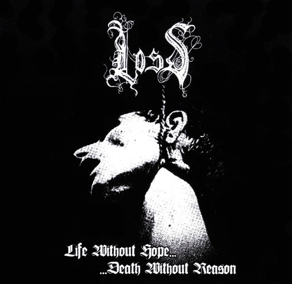 Loss - Life Without Hope... Death Without Reason CD (USED)