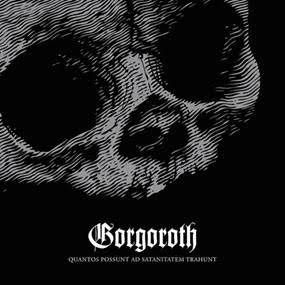 Gorgoroth - Quantos Possunt Ad Satanitatem Trahunt DIGI CD